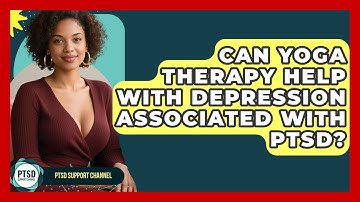 Can Yoga Therapy Help With Depression Associated With PTSD? - PTSD Support Channel