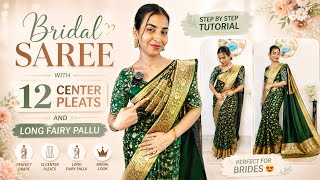Bridal Saree Draping with 12 Center Pleats & Long Fairy Pallu ✨| Beginner Friendly