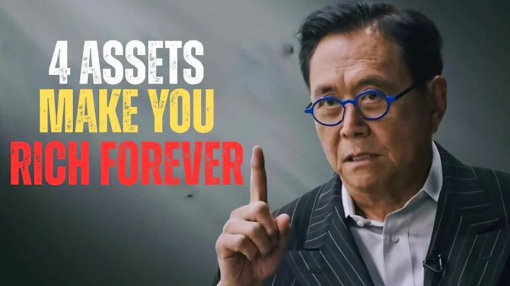4 ASSETS THAT WILL MAKE YOU RICH FOREVER EVEN IF | ROBERT KIYOSAKI
