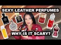 THE INTIMIDATING BUT SEXY FRAGRANCE NOTE | SUPER SEXY LEATHER FRAGRANCES FOR WOMEN