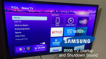 TCL Roku TV Startup and Shutdown with Samsung 2008 TV Startup and Shutdown Sound
