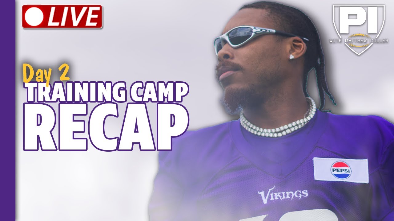 Vikings camp recap Day 2
