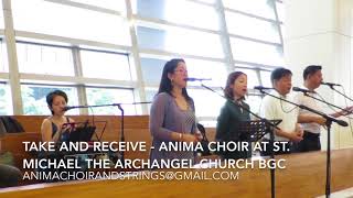 Take and Receive (acapella) by Anima Choir at a wedding at St. Michael the Archangel Church BGC