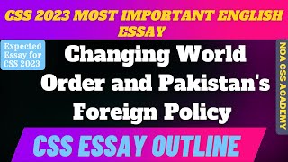 Current Affairs & English Essay Topic  Outline Changing World Order & Pakistan's Foreign Policy