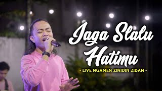 JAGA SLALU HATIMU - SEVENTEEN (LIVE NGAMEN MENOEWA SETURAN) ZINIDIN ZIDAN