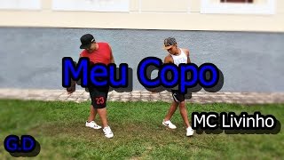 MC Livinho Meu Copo Gusttavo Dance (Coreografia)