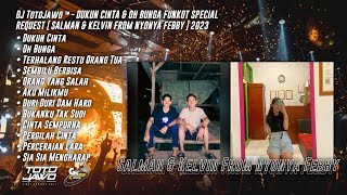 DJ TotoJawo ™ - DUKUN CINTA & OH BUNGA FUNKOT SPECIAL REQ [ Salman & Kelvin From Nyonya Febby ] 2023