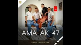 SAKHETHANA KAHLE · AMA AK47