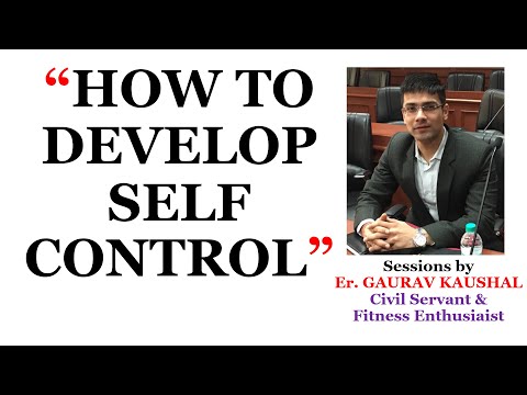 HOW TO DEVELOP SELF CONTROL?
