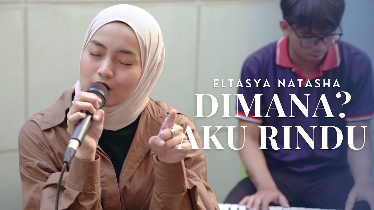 Eltasya Natasha - Dimana? Aku Rindu (Corner Coustic) - YouTube