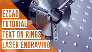 EZcad Tutorial Ring engraving Text tool, fiber laser machine + fiber laser engraving settings