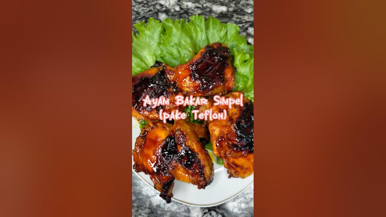 Ayam Bakar Teflon, dijamin enak! #ayambakar #ayambakarteflon #tibatibamasak #makanenakkuy Ayam Bakar Teflon, dijamin enak! #ayambakar #ayambakarteflon #tibatibamasak #makanenakkuy
