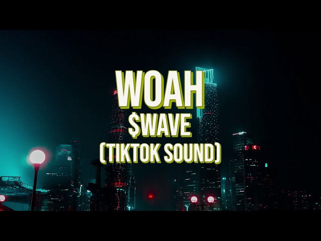 Woah - $WAVE (TikTok Sound) class=
