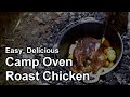 Super Easy Camp Oven Roast Chicken