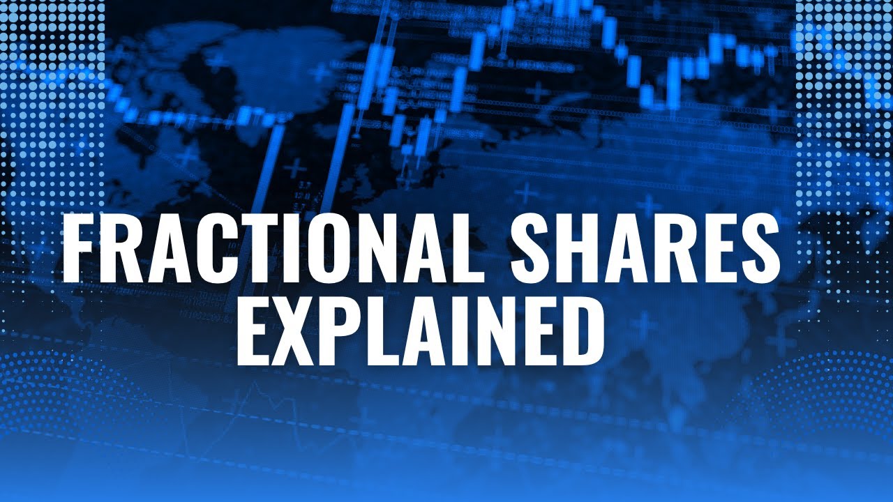 Fractional Shares Explained: How You Can Invest With Less Money