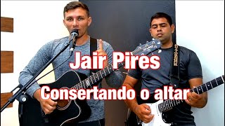 Consertando o altar (Jair Pires) participação @giovanimoreiraalves