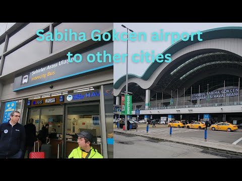 How to go from Sabiha Gokcen airport to Bursa, Kocaeli,  Sakarya & other cities