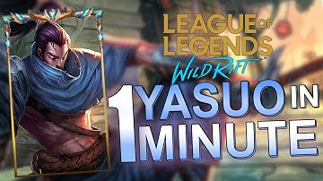 YASUO IN 1 MINUTE 💥 Yasuo Guide, Combos, Runes & Build 💥