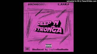 TeeNdo Hwanioo x K-Juliez _ Deep n Stronga