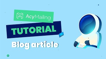 AcyMailing Tutorial - Insert Blog Article