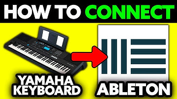 How To Connect Yamaha Keyboard to Ableton (2025) - Step by Step