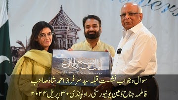 Q&A Session Qibla Syed Sarfraz A. Shah Sahab at Fatima Jinnah Women University Rawalpindi 30-Apr-24