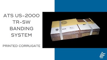 Corrugated ATS US 2000 TR-SW Automated Banding System