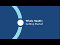 Whole Health: Getting Started