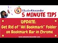 Update get rid of all bookmark folder on bookmark bar in chrome