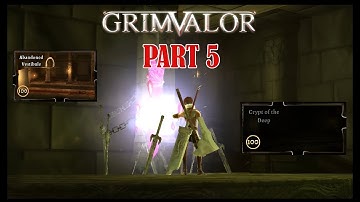 Grimvalor - Part 5 : Act 1 Crypt Of The Deep - Gameplay Walkthrough