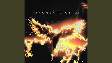 Fragments of Us
