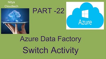 Azure Data Factory  Switch Activity || Azure Tutorial || Nitya Cloudtech