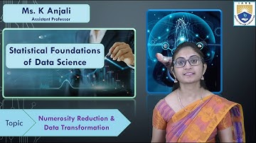 Numerosity Reduction & Data Transformation by Ms. K Anjali