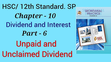 #6 | 12th SP | Chapter 10 | unpaid and Unclaimed Dividend | Dividend and Interest |Maharashtra Board