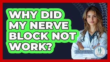 Why Did My Nerve Block Not Work? - Orthopedic Support Network