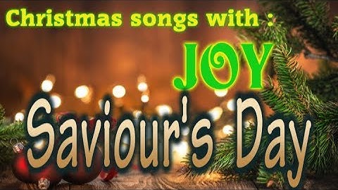 Joy -Saviour,s Day