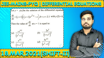 JEE Mains 2021 PYQ [18,MAR,2021(Shift-II)] || Find the Solutions || Differential Equations PYQ