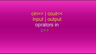 cin / cout  in c++  input output statements in c++