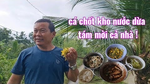 Câu cá Rô đồng, cá Chốt / cá Chốt kho nước cốt dừa thơm ngon