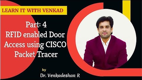 CISCO IoT Part - 4  RFID enabled Door Access using CISCO Packet Tracer Practice