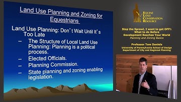 Land Use Planning & Zoning for Equestrians -- Local and State Planning (excerpt) [runtime 1:22]
