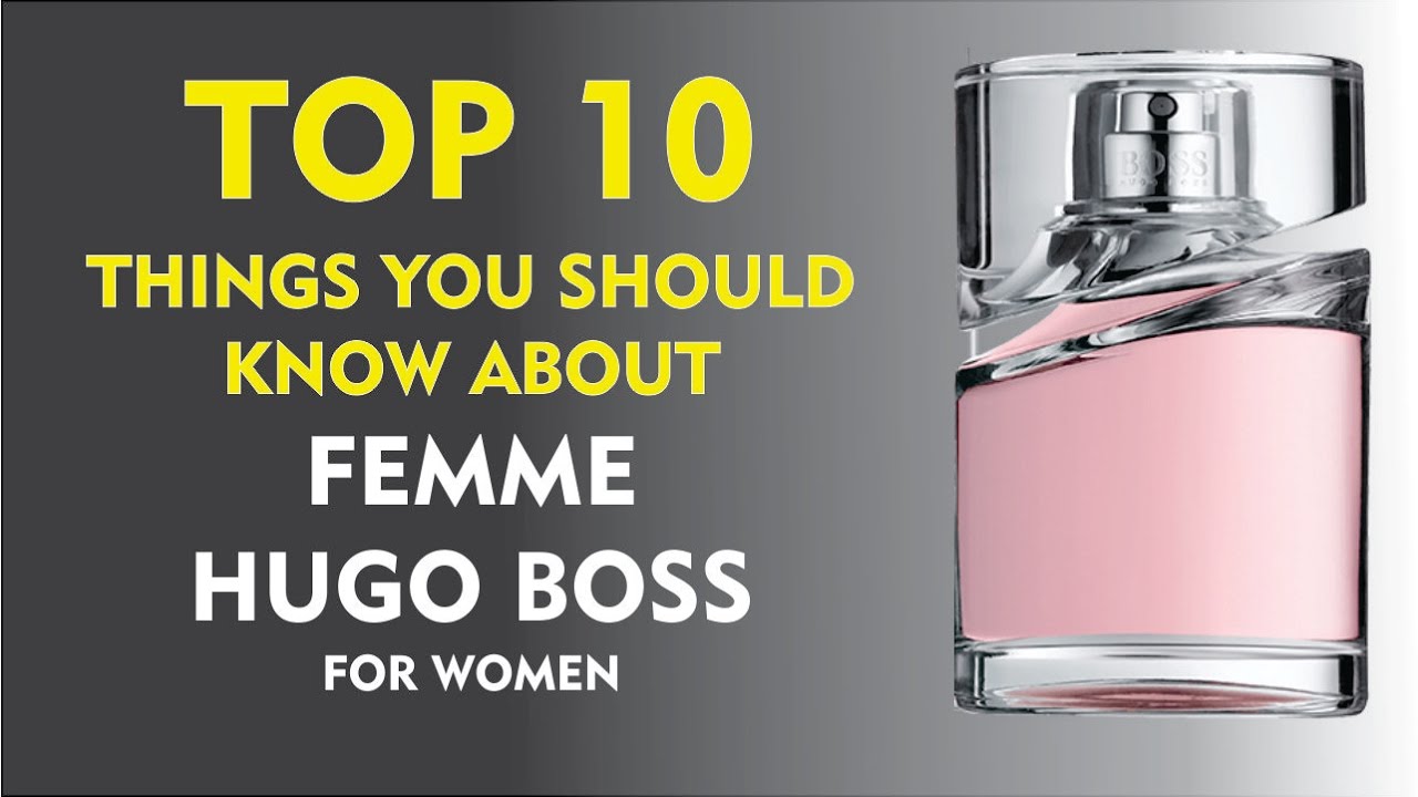 10 Fragrance Facts: Femme Hugo Boss for women YouTube