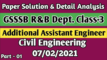 GSSSB I R & B Additional Assistant Engineer I Civil Engineering | Paper Solutions 07/02/2021 Part -1