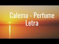 Calema   perfume letra  lyrics