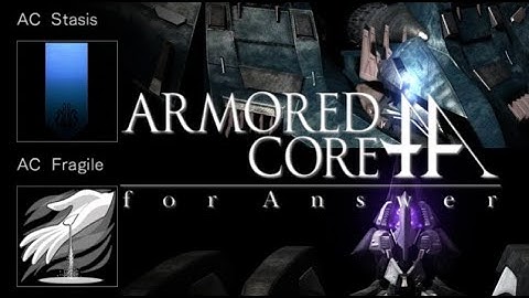 ARMORED CORE FOR ANSWER | XENIA CANARY | STASIS & FRAGILE BOSS FIGHT | NORMAL | MATICHIEF