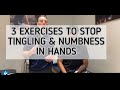 3 exercises to stop tingling  numbness in hands