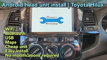 How I Fitted The Cheapest Android Head Unit To My 2005-2015 N70 Hilux / Vigo - Is It Any Good?