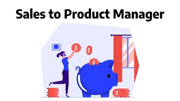 Sales to Product Manager