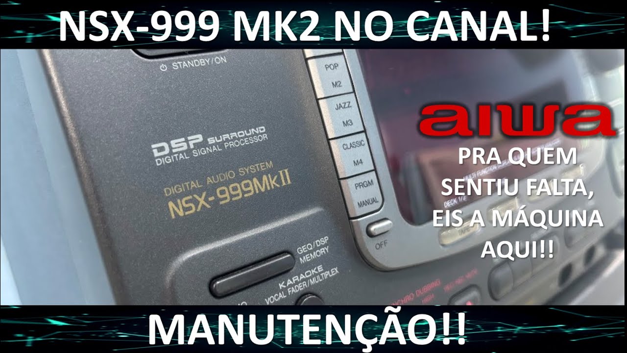 Aiwa NSX-999 MK2: Manutenção!!