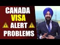 CANADA VISA ALERT PROBLEMS | Mr. Tirath Singh | Pinnacle